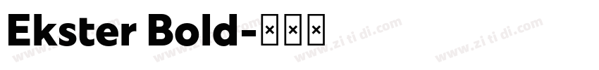 Ekster Bold字体转换